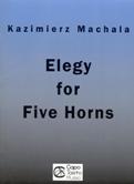 Cover art for Kazimierz Machala's Elegy for Five Horns